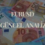 euro ne olur, yükselir mi düşer mi, eurusd parite yorumları