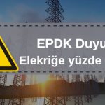 EPDK açıkladı: elekriğe yüzde 38 zam geldi