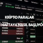 kripto paralar haftaya nasıl başlıyor