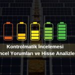 Kontrolmatik hisse yorum ve analizleri kontr hisse detayları