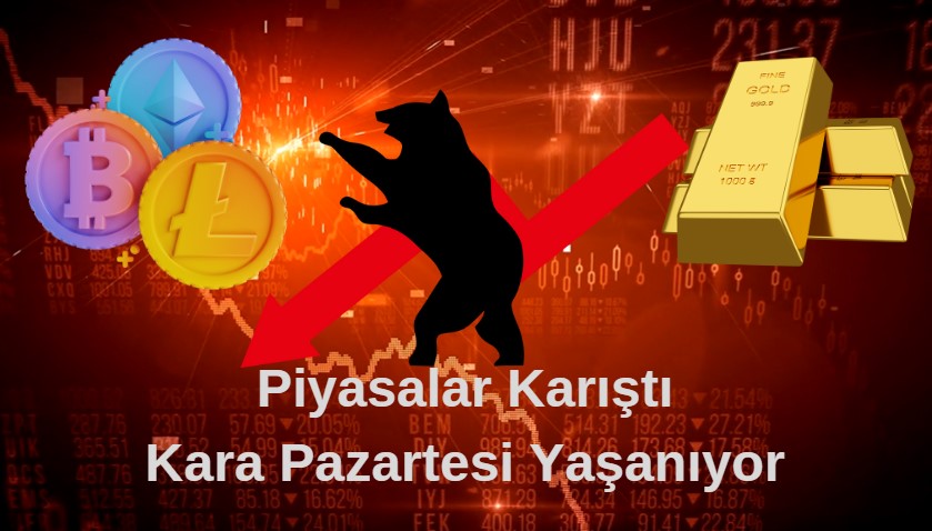 piyasalar karıştı kara pazartesi yaşanıyor