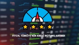 Fitch Türkiyenn kredi notunu yükseltti