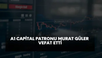 a1 capital patronu murat güler vefat etti