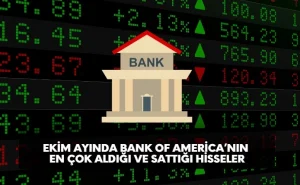 bank of americanın en çok aldığı ve sattığı hisseler