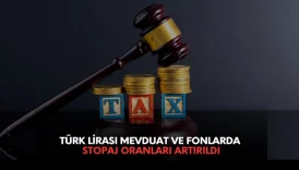 mevduat faizi stopaj oranları artırıldı