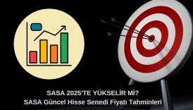 SASA hedef fiyat tahminleri, SASA güncel hisse analizi