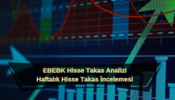 ebebk hisse senedi haftalık takas analizi